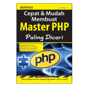 Cepat dan Mudah Membuat Master PHP Paling Dicari